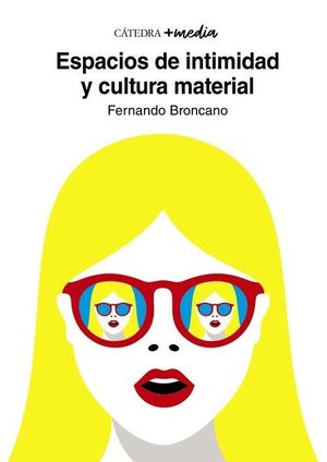 ESPACIOS DE INTIMIDAD Y CULTURA MATERIAL