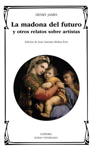 MADONA DEL FUTURO Y OTROS RELATOS SOBRE ARTISTAS, LA