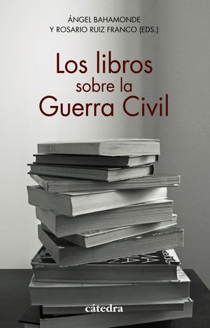 LIBROS SOBRE LA GUERRA CIVIL, LOS