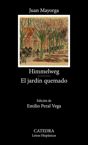 HIMMELWEG/ EL JARDÍN QUEMADO