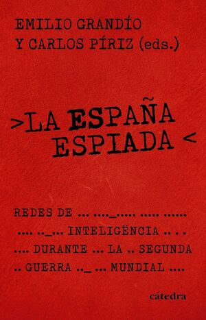 ESPAÑA ESPIADA, LA