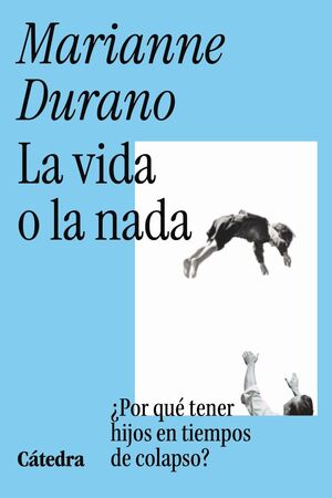 VIDA O LA NADA, LA