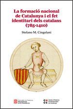 FORMACIÓ NACIONAL DE CATALUNYA I EL FET IDENTITARI DELS CATALANS (785-1410), LA	