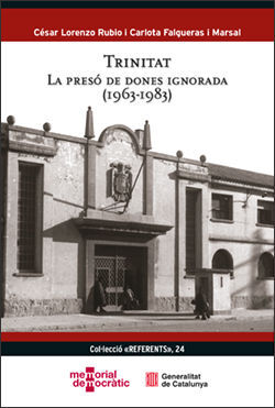 TRINITAT. LA PRESO DE DONES IGNORADA (1963-1983)