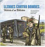 LLIBRES CONTRA BOMBES - HISTÒRIA D'UN BIBLIOBÚS