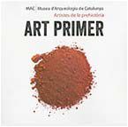 ART PRIMER - ARTISTES DE LA PREHISTÒRIA