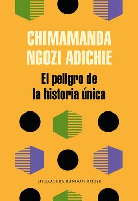 PELIGRO DE LA HISTORIA ÚNICA, EL