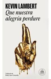 QUE NUESTRA ALEGRÍA PERDURE