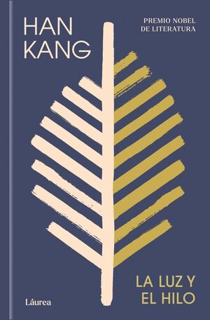LUZ Y EL HILO, LA  (LÁUREA)