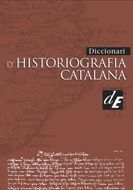 DICCIONARI D'HISTORIOGRAFIA CATALANA