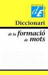 DICCIONARI DE LA FORMACIÓ DE MOTS