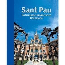 SANT PAU. PATRIMOINE MODERNISTE BARCELONE