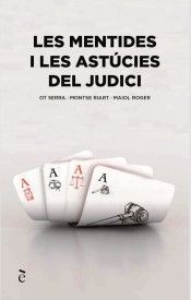 MENTIDES I LES ASTÚCIES DEL JUDICI, LES