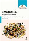 MAGNESIO, CLAVE PARA LA SALUD, EL