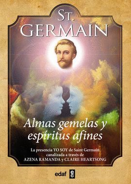 ST. GERMAIN - ALMAS GEMELAS Y ESPÍRITUS AFINES
