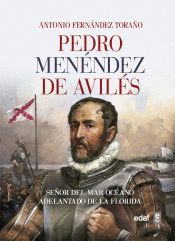 PEDRO MENÉNDEZ DE AVILÉS