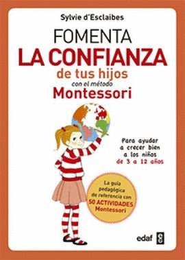 FOMENTA LA CONFIANZA DE TUS HIJOS CON EL MÉTODO MONTESSORI