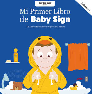 MI PRIMER LIBRO BABY SIGN VOL. I