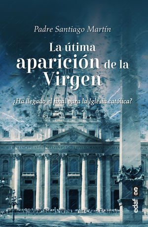 ÚLTIMA APARICIÓN DE LA VIRGEN, LA