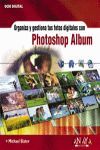 PHOTOSHOP ALBUM, ORGANIZA Y GESTIONA TUS FOTOS DIGITALES CON