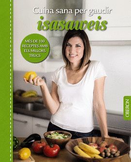 CUINA SANA PER GAUDIR - ISASAWEIS