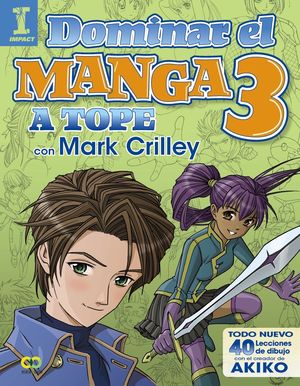 DOMINAR EL MANGA 03 - A TOPE CON MARK CRILLEY