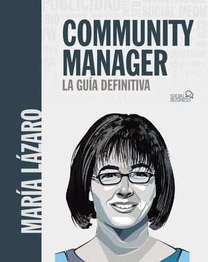 COMMUNITY MANAGER - LA GUÍA DEFINITIVA