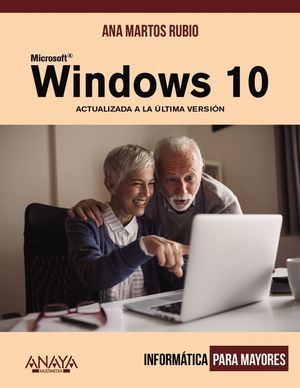 WINDOWS 10 - INFORMÁTICA PARA MAYORES