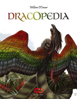 DRACOPEDIA - DRAGONES DEL MUNDO