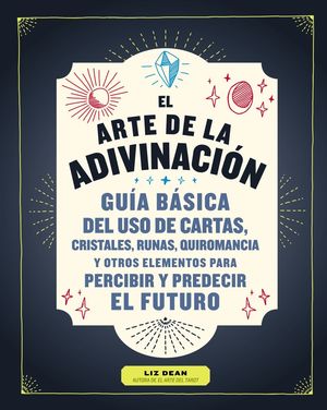 ARTE DE LA ADIVINACIÓN, EL