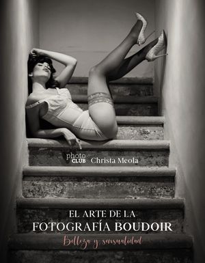 ARTE DE LA FOTOGRAFÍA BOUDOIR, EL