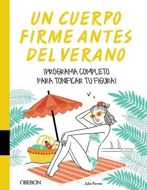 CUERPO FIRME ANTES DEL VERANO, UN