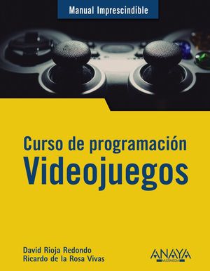 CURSO DE PROGRAMACIÓN. VIDEOJUEGOS