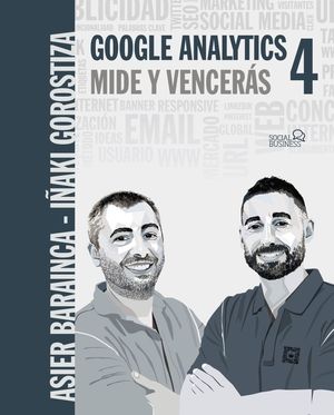 GOOGLE ANALYTICS 4 - MIDE Y VENCERÁS