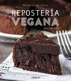 REPOSTERÍA VEGANA ( EDICIÓN 2021 )