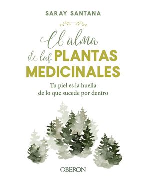 ALMA DE LAS PLANTAS MEDICINALES, EL