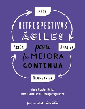 RETROSPECTIVAS ÁGILES PARA LA MEJORA CONTINUA