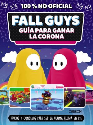 FALL GUYS - GUÍA PARA GANAR LA CORONA