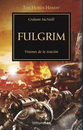 FULGRIM - VISIONES DE LA TRAICIÓN