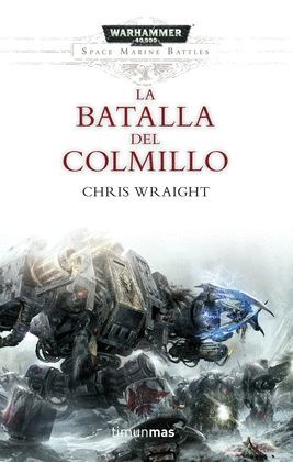 BATALLA DEL COLMILLO, LA