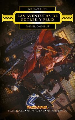 AVENTURAS DE GOTREK Y FELIX, LAS - 1º ÓMNIBUS ( WARHAMMER )