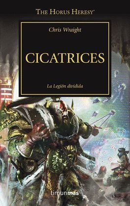 CICATRICES. LA LEGION DIVIDIDA