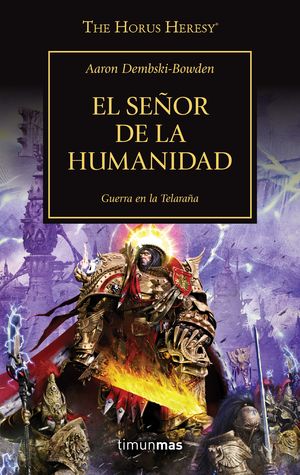 SEÑOR DE LA HUMANIDAD, EL. GUERRA EN LA TELARAÑA