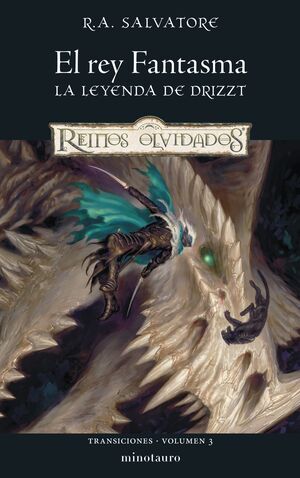 REY FANTASMA, EL. LA LEYENDA DE DRIZZT