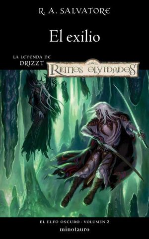 EXILIO, EL - LA LEYENDA DE DRIZZT