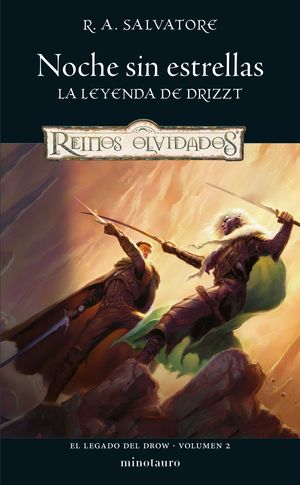 NOCHE SIN ESTRELLAS. LA LEYENDA DE DRIZZT