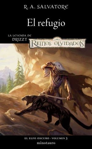 REFUGIO, EL. LA LEYENDA DE DRIZZT