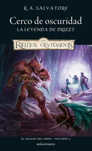 CERCO DE OSCURIDAD. LA LEYENDA DE DRIZZT