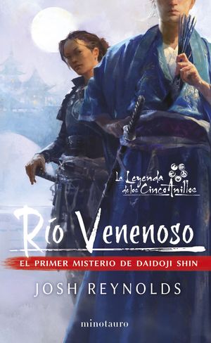 RÍO VENENOSO. LA LEYENDA DE LOS CINCO ANILLOS