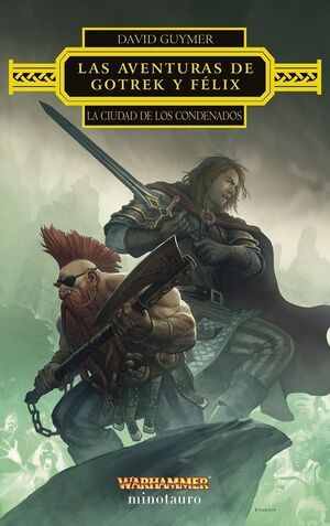 AVENTURAS DE GOTREK Y FÉLIX, LAS: LA CIUDAD DE LOS CONDENADOS